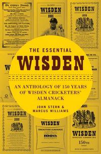 Cover image for The Essential Wisden: An Anthology of 150 Years of Wisden Cricketers' Almanack