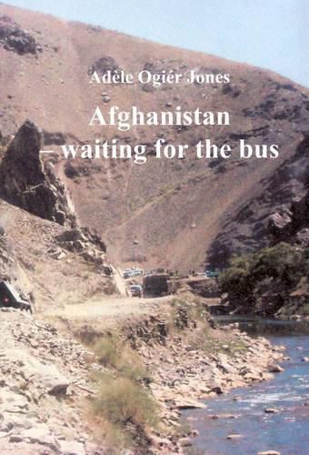 Cover image for Afghanistan: Waiting for the Bus