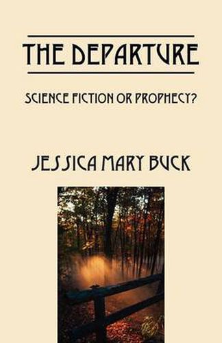 Cover image for The Departure: Science Fiction or Prophecy?
