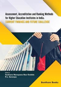 Cover image for Assessment, Accreditation and Ranking Methods for Higher Education Institutes in India: Current Findings and Future Challenges