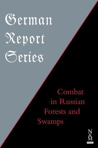 Cover image for German Report Series: Combat in Russian Forests & Swamps