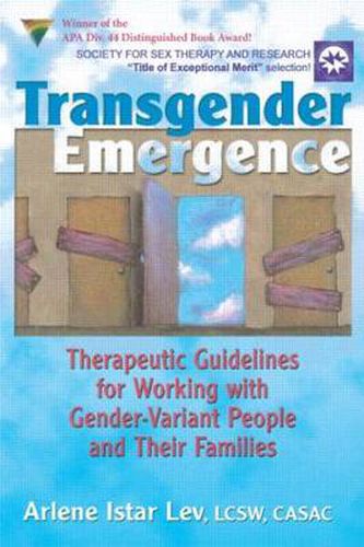 Cover image for Transgender Emergence: Therapeutic Guidelines for Working with Gender-Variant People and Their Families