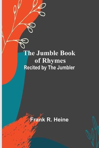 Cover image for The Jumble Book of Rhymes; Recited by the Jumbler