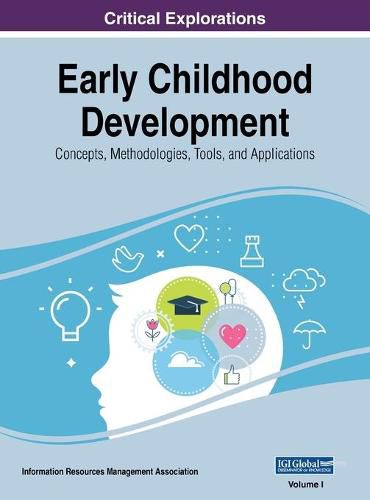Cover image for Early Childhood Development: Concepts, Methodologies, Tools, and Applications, VOL 1