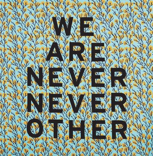 Cover image for Aram Han Sifuentes: We Are Never Never Other