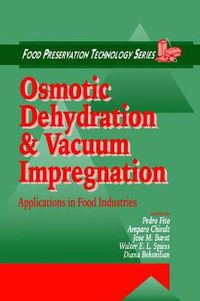 Cover image for Osmotic Dehydration and Vacuum Impregnation: Applications in Food Industries