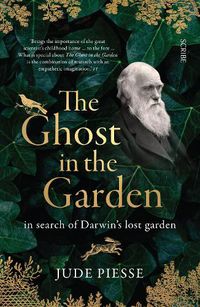 Cover image for The Ghost In The Garden: in search of Darwin's lost garden