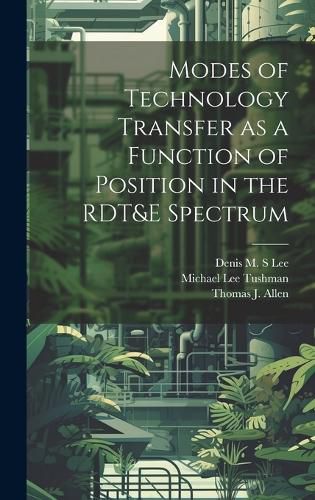 Cover image for Modes of Technology Transfer as a Function of Position in the RDT&E Spectrum