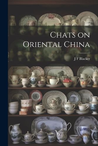 Chats on Oriental China