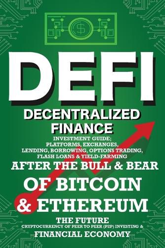 Cover image for Decentralized Finance (DeFi) Investment Guide; Platforms, Exchanges, Lending, Borrowing, Options Trading, Flash Loans & Yield-Farming