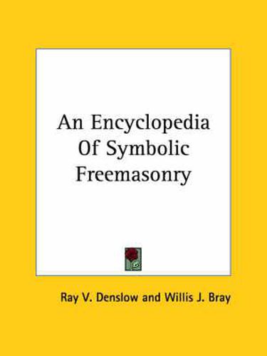 Cover image for An Encyclopedia of Symbolic Freemasonry