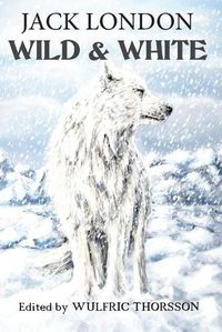 Cover image for Wild & White