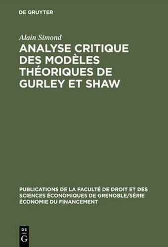 Cover image for Analyse Critique Des Modeles Theoriques de Gurley Et Shaw