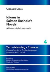 Cover image for Idioms in Salman Rushdie's Novels: A Phraseo-stylistic Approach