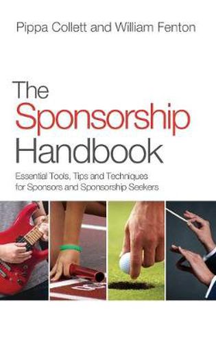 Cover image for The Sponsorship Handbook: Essential Tools, Tips and Techniques for Sponsors and Sponsorship Seekers