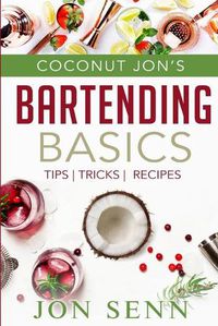 Cover image for Coconut Jon's Bartending Basics