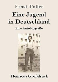 Cover image for Eine Jugend in Deutschland (Grossdruck): Eine Autobiografie