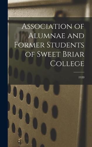 Cover image for Association of Alumnae and Former Students of Sweet Briar College; 1920