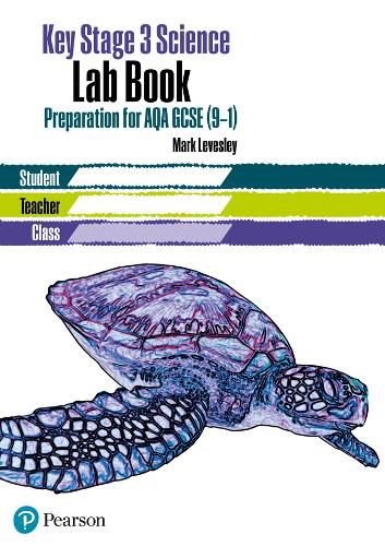 Cover image for Key Stage 3 Science Lab Book - for AQA: KS3 Lab Book AQA