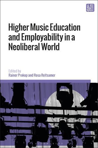 Cover image for Higher Music Education and Employability in a Neoliberal World
