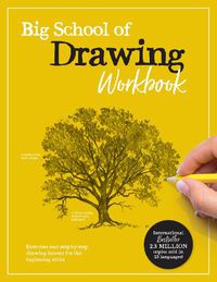 Cover image for Big School of Drawing Workbook: Exercises and step-by-step drawing lessons for the beginning artist