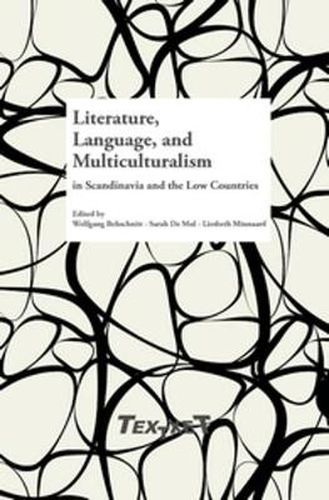 Cover image for Literature, Language, and Multiculturalism in Scandinavia and the Low Countries