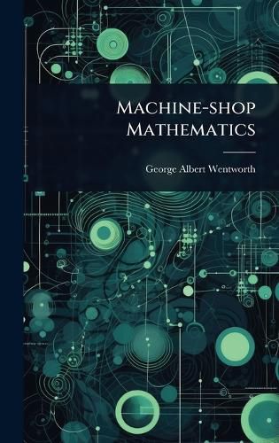 Cover image for Machine-shop Mathematics