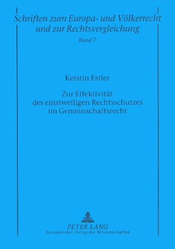 Cover image for Zur Effektivitaet Des Einstweiligen Rechtsschutzes Im Gemeinschaftsrecht