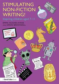 Cover image for Stimulating Non-Fiction Writing!: Inspiring Children Aged 7-11
