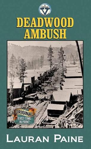 Cover image for Deadwood Ambush: A Circle V Western