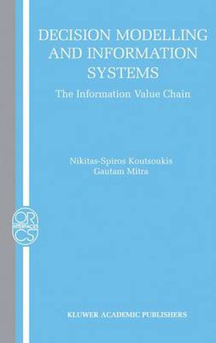 Cover image for Decision Modelling and Information Systems: The Information Value Chain