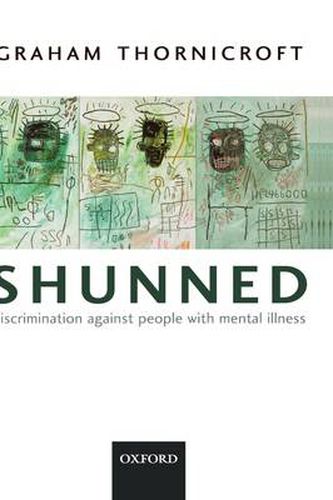 Cover image for Shunned: Discrimination Against People with Mental Illness