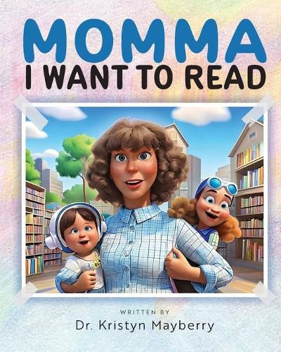 Cover image for Momma I Want to Read