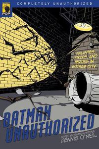 Cover image for Batman Unauthorized: Vigilantes, Jokers, and Heroes in Gotham City