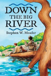 Cover image for Down the Big River