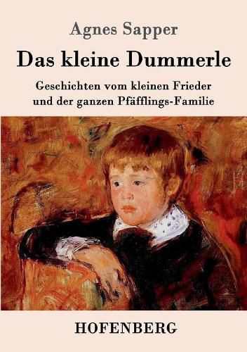 Cover image for Das kleine Dummerle: Geschichten vom kleinen Frieder und der ganzen Pfafflings-Familie