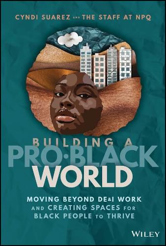 Cover image for Building A Pro-Black World