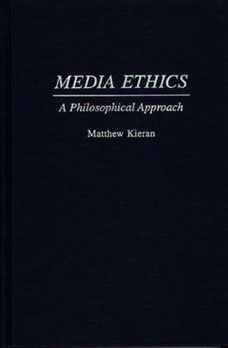 Cover image for Media Ethics: A Philosophical Approach