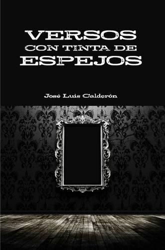 Cover image for Versos Con Tinta De Espejos