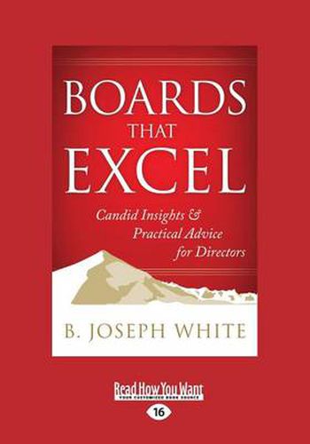 Cover image for Boards That Excel: Candid Insights and Practical Advice for Directors