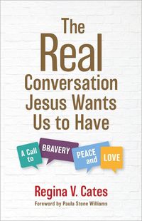 Cover image for The Real Conversation Jesus Wants Us to Have