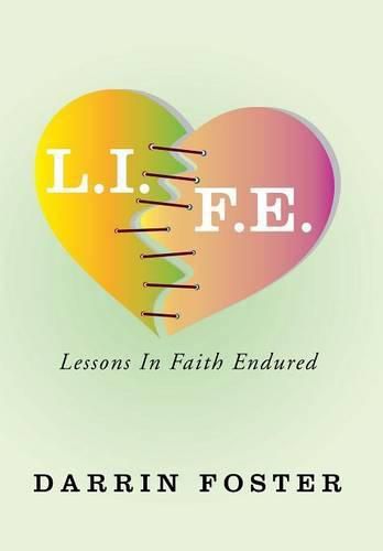 Cover image for L.I.F.E.: Lessons in Faith Endured