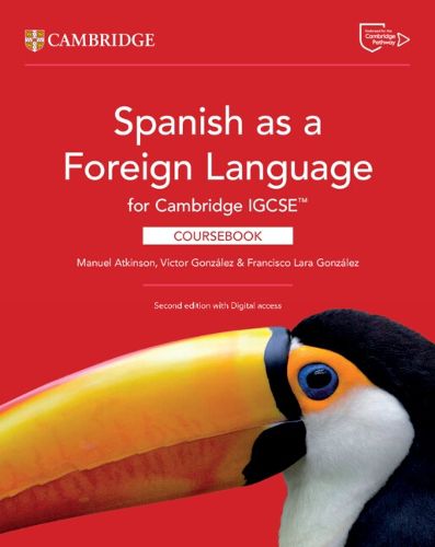 Cover image for Spanish as a Foreign Language for Cambridge IGCSE (TM) Coursebook with Digital Access (2 Years)