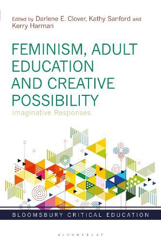 Cover image for Feminism, Adult Education and Creative Possibility: Imaginative Responses