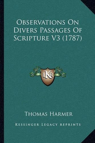 Observations on Divers Passages of Scripture V3 (1787)