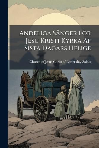Cover image for Andeliga S Nger F R Jesu Kristi Kyrka AF Sista Dagars Helige