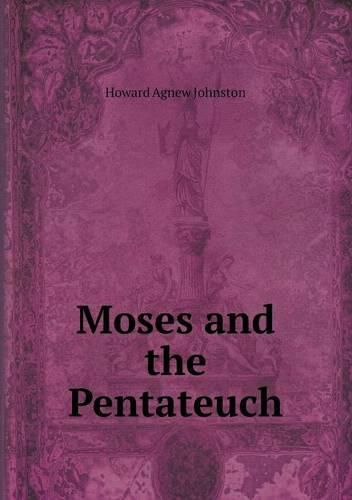 Cover image for Moses and the Pentateuch