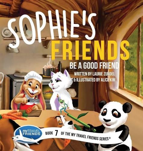 Sophie's Friends: Be a Good Friend