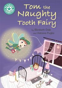 Cover image for Reading Champion: Tom the Naughty Tooth Fairy: Independent Reading Turquoise 7