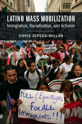 Cover image for Latino Mass Mobilization: Immigration, Racialization, and Activism